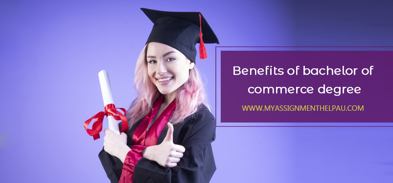 Benefits of Bachelor of Commerce Degree
