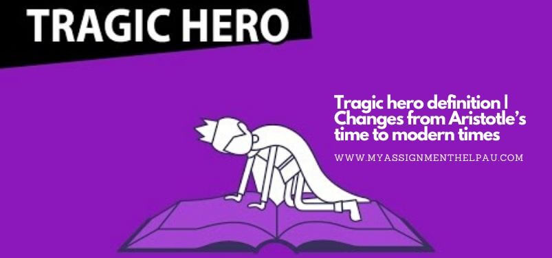 Tragic Hero Definition | Changes From Aristotle’s Time To Modern Times
