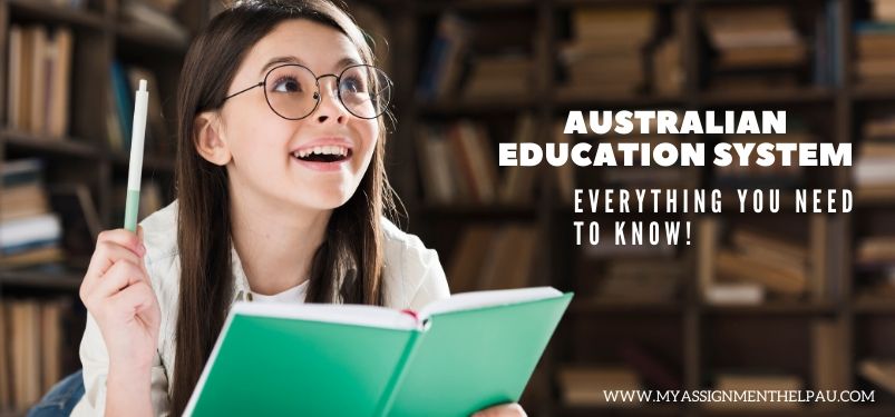 Australian Education System: Everything You Need to know!	