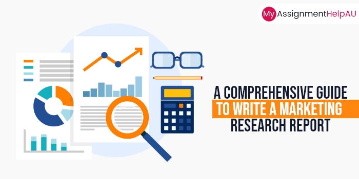 Complete Guide to Mastering Your Marketing Research Report