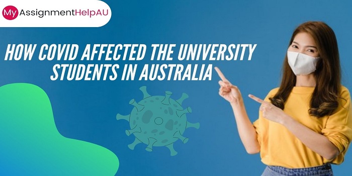 How Covid Affected The University Students in Australia
