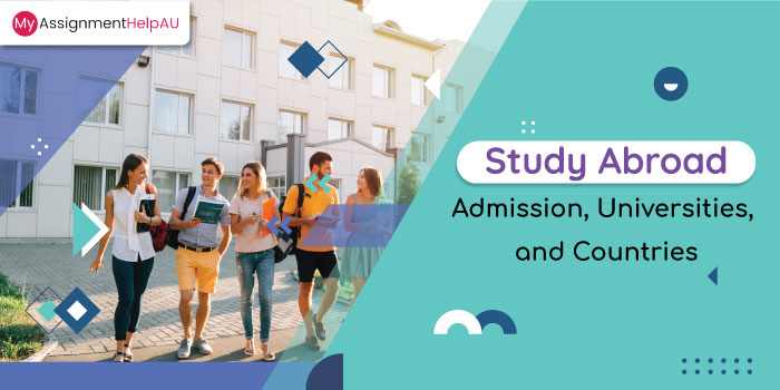 Studying Abroad: Admission, University, and Countries