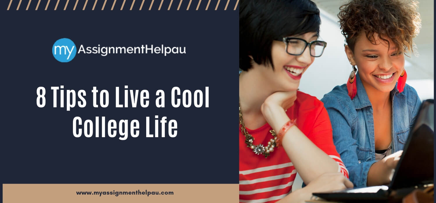 8 Tips to Live a Cool College Life