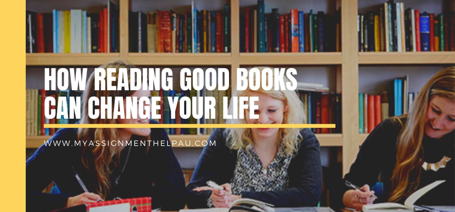 How Reading Good Books Can Change Your Life