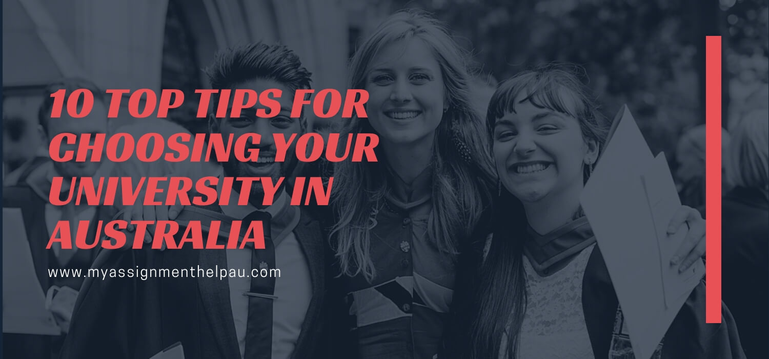 10 Top Tips for Choosing Your University in Australia