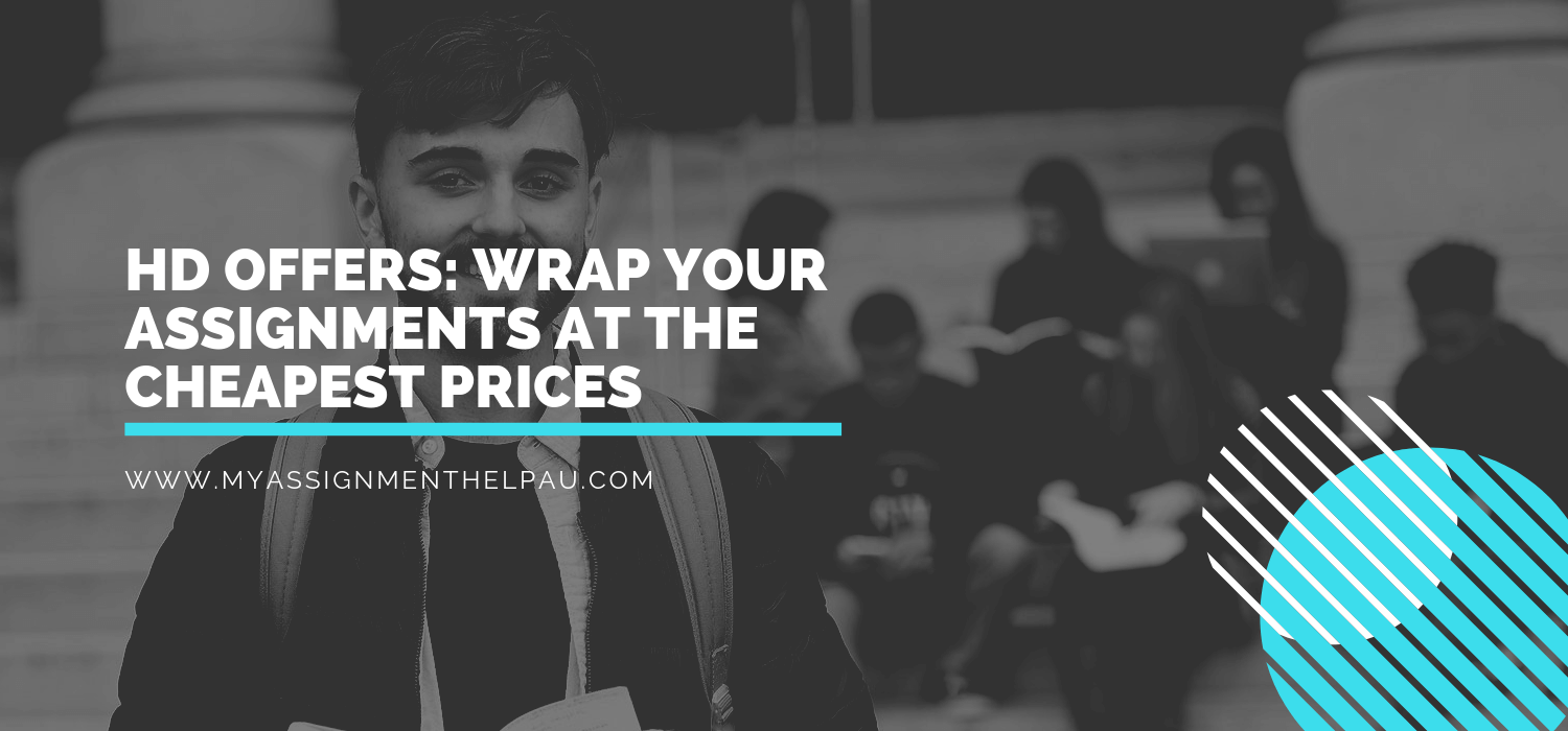 HD OFFERS: Wrap Your Assignments at the Cheapest Prices