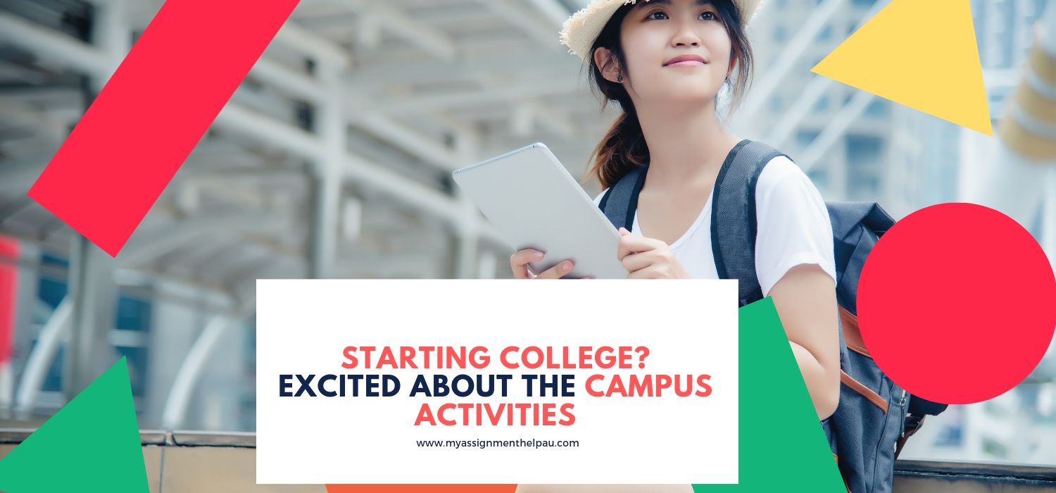 Starting College? Excited about the Campus Activities?