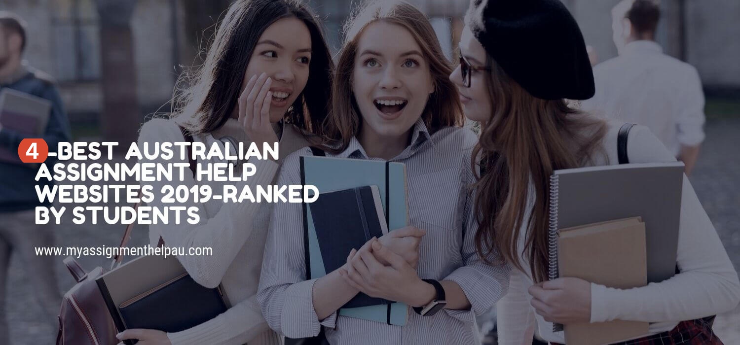 4-BEST Australian Assignment Help Websites 2019-Ranked by Students