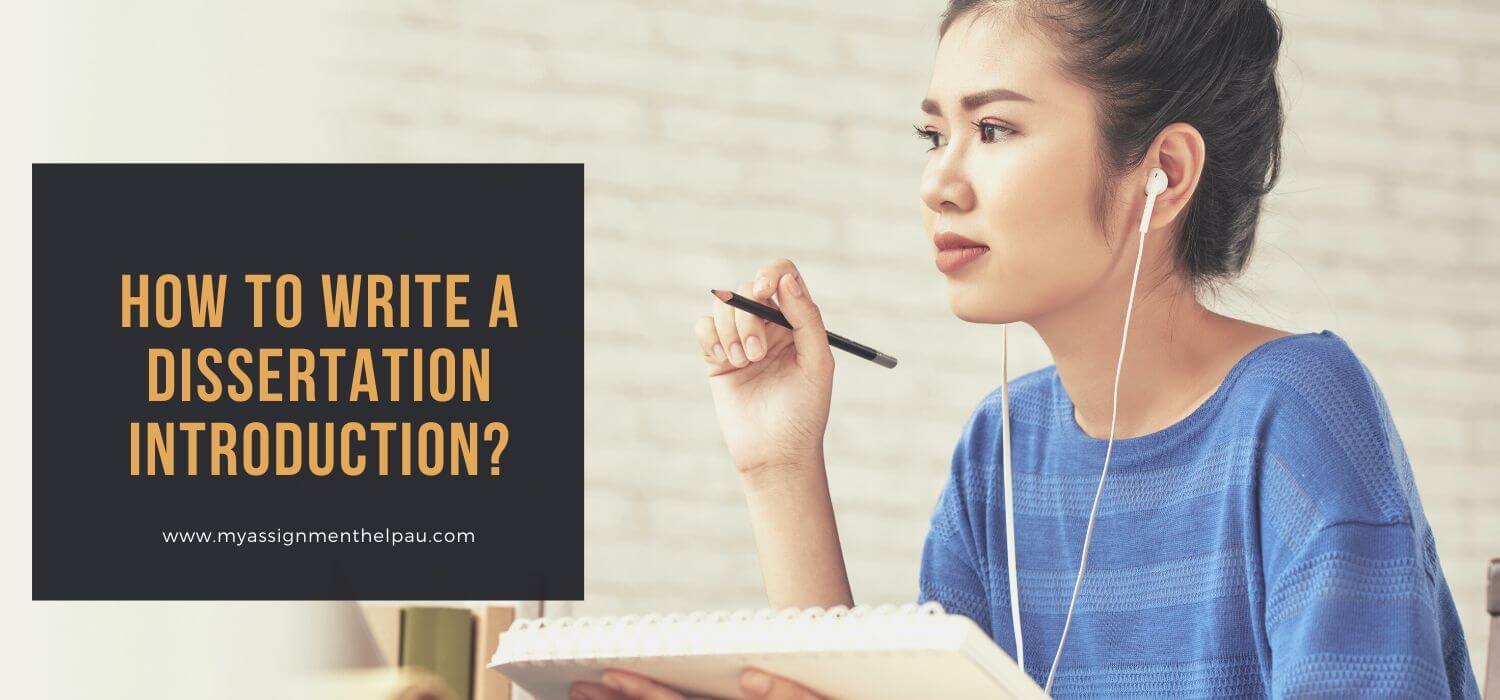 How to Write a Dissertation Introduction?