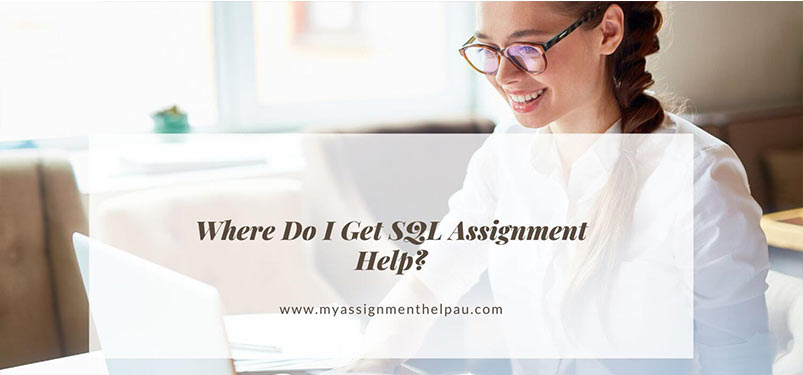 Where do I get SQL Assignment Help