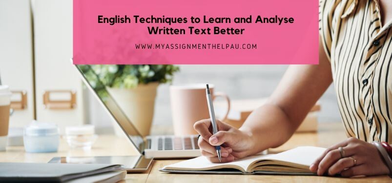 English Techniques to Learn and Analyze Written Text Better