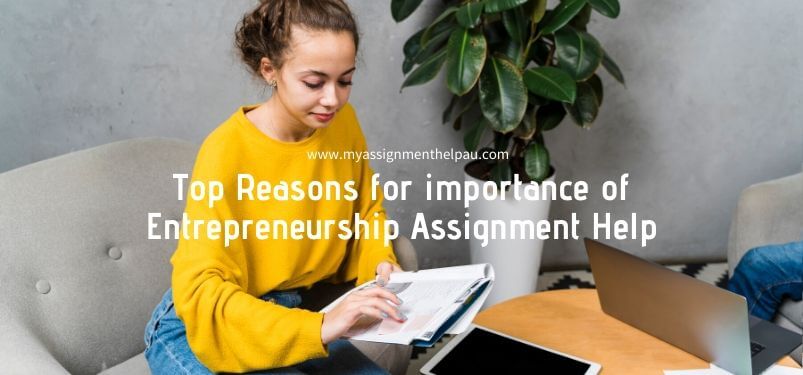 Top Reasons for importance of Entrepreneurship Assignment Help