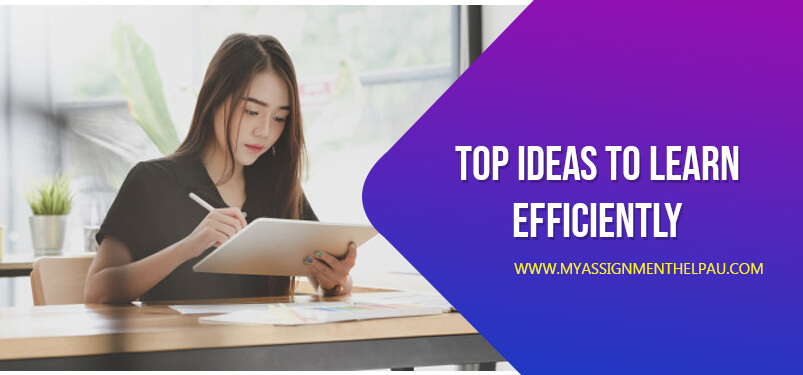 Top Ideas To Learn Efficiently