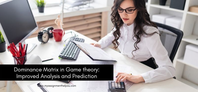Dominance Matrix in Game theory: Improved Analysis and Prediction	