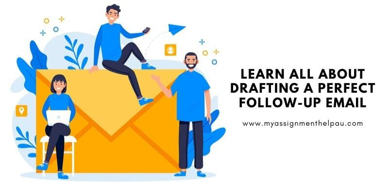 Learn All About Drafting A Perfect Follow-Up Email