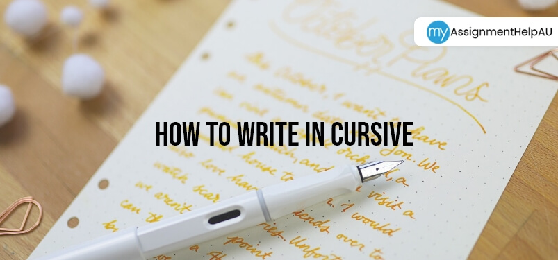 How to Write In Cursive