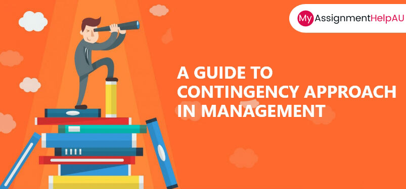 A Guide To Contingency Approach In Management