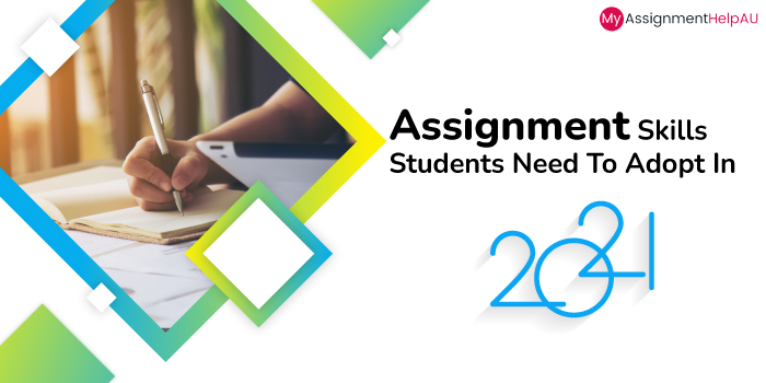 Assignment Skills Students Need to Adopt In 2021