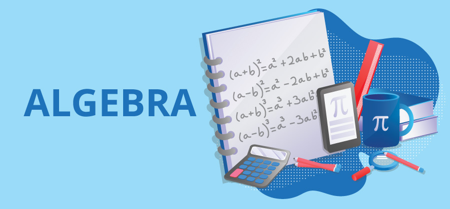 What is Algebra? Definition, Types, Basics, Examples?
