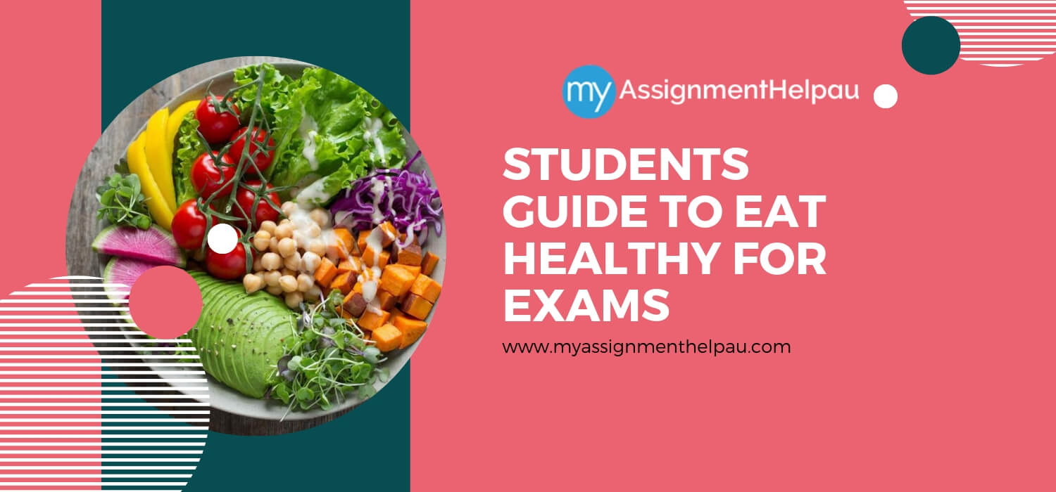 Students Guide To Eat Healthy For Exams - Diet Tips for Exam Time
