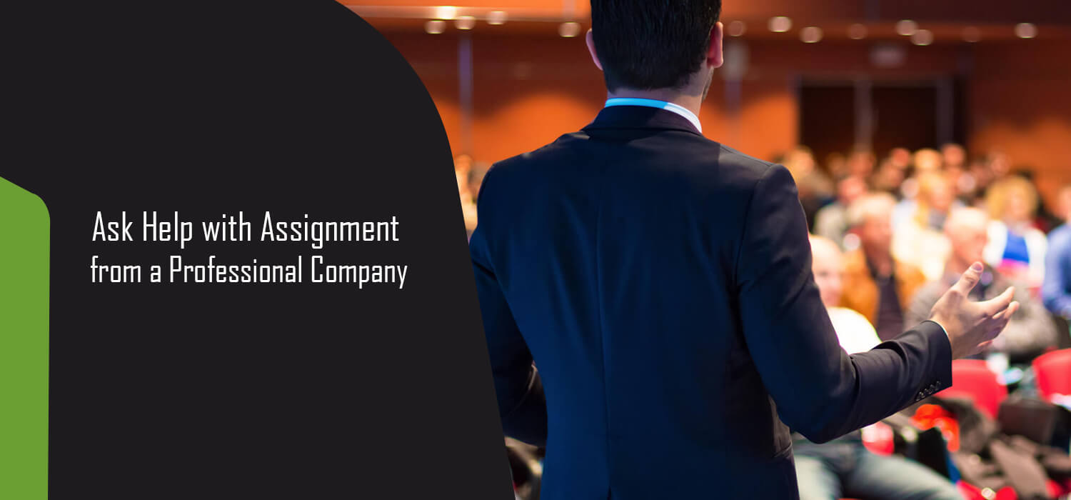 Ask Help with Assignment from a Professional Company