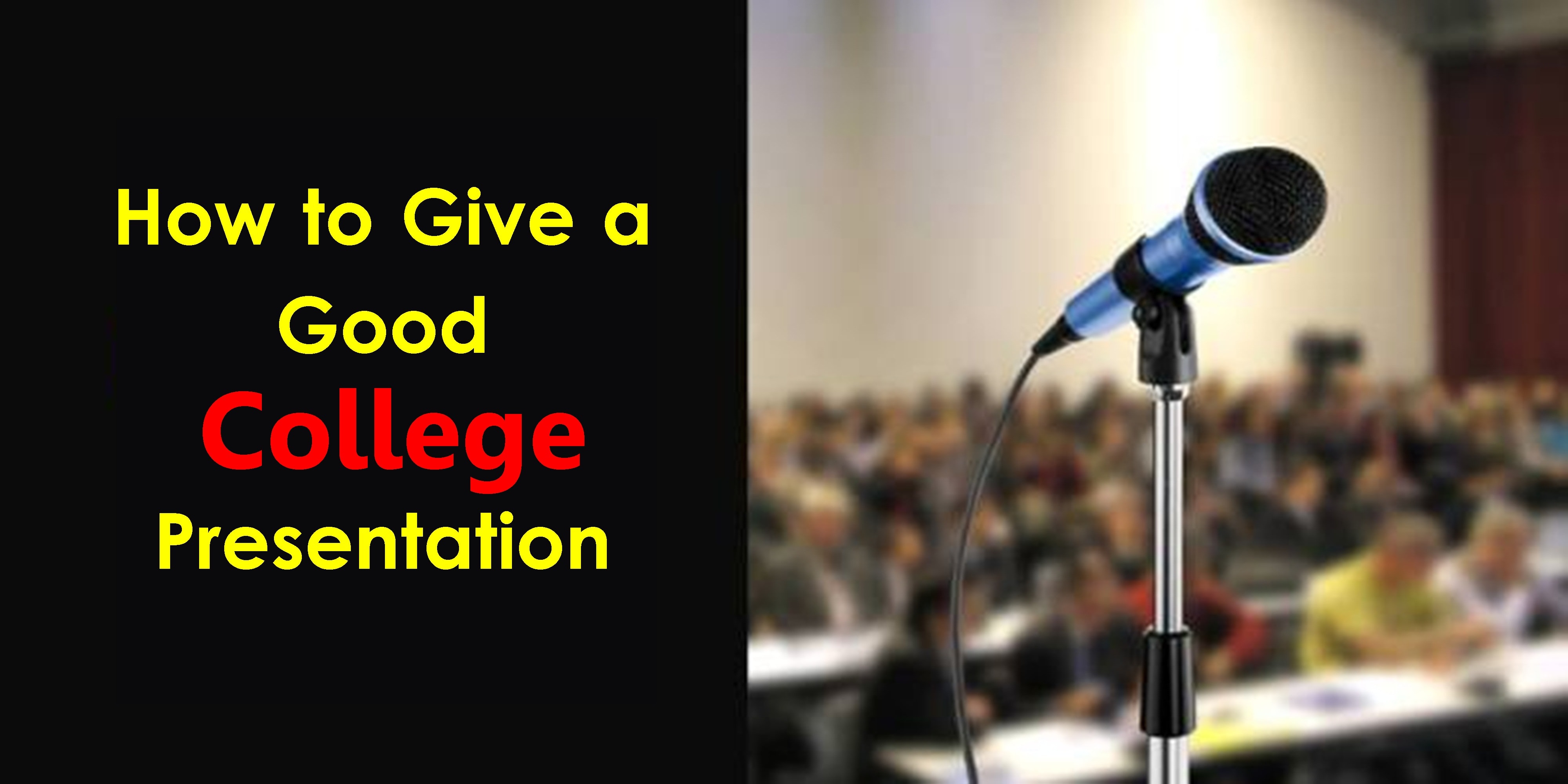 how to give a good presentation in college for students